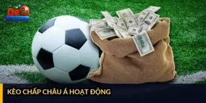 Kèo chấp châu Á hoạt động thế nào
