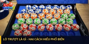 Lô trượt là gì - hai cách hiểu phổ biến