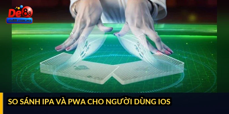 So sánh IPA và PWA cho người dùng iOS