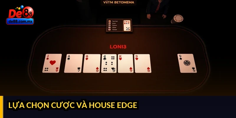 Lựa chọn cược và house edge
