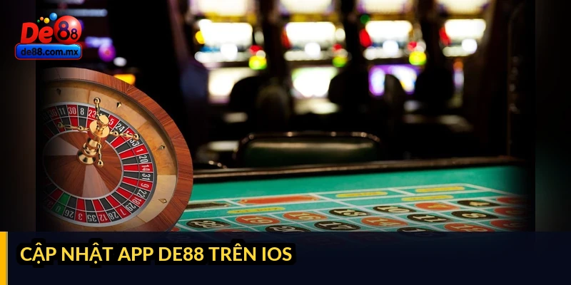 Cập nhật app DE88 trên iOS